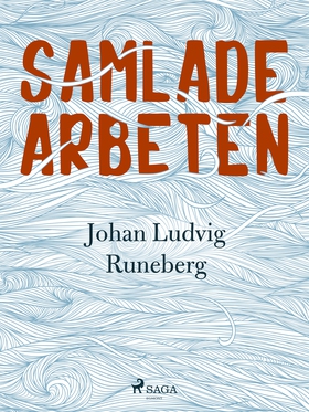 Samlade Arbeten (e-bok) av Johan Ludvig Runeber