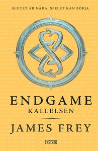 Endgame. Kallelsen (e-bok) av James Frey