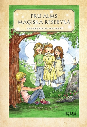 Fru Alms magiska resebyrå (e-bok) av Annakarin 