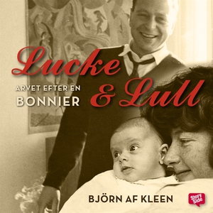 Lucke & Lull : arvet efter en bonnier (ljudbok)