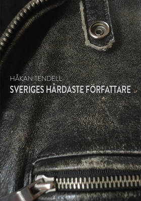 Sveriges hårdaste författare (e-bok) av Håkan T
