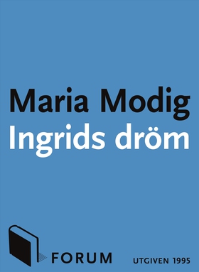 Ingrids dröm (e-bok) av Maria Modig