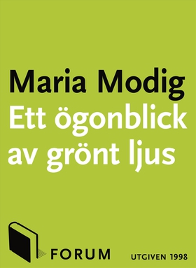 Ett ögonblick av grönt ljus (e-bok) av Maria Mo