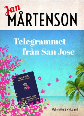 Telegrammet från San José (e-bok) av Jan Mårten