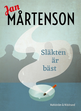 Släkten är bäst (e-bok) av Jan Mårtenson