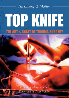 TOP KNIFE: The Art & Craft of Trauma Surgery (e