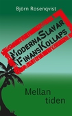 Moderna Slavar - FinansKollaps, andra upplagan