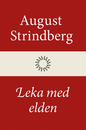 Leka med elden (e-bok) av August Strindberg