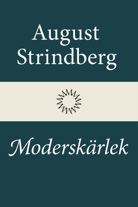 Moderskärlek (e-bok) av August Strindberg