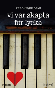 Vi var skapta för lycka (e-bok) av Véronique Ol
