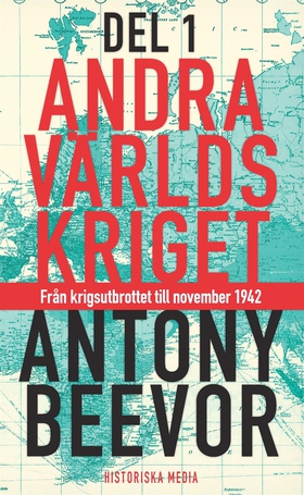 Andra världskriget, del 1 (e-bok) av Antony Bee