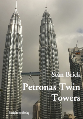 Petronas Twin Towers (e-bok) av Stan Brick