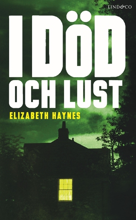 I död och lust (e-bok) av Elizabeth Haynes