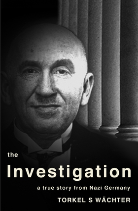 The Investigation - a true story from Nazi Germ