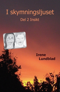 I skymningsljuset Del 2 Insikt (e-bok) av Irene