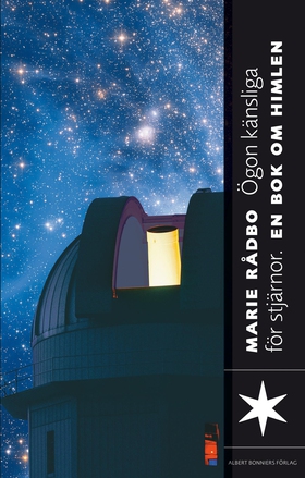 Ögon känsliga för stjärnor : En bok om rymden (