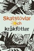 Skatstövlar och kråkfötter