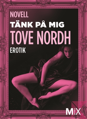 Tänk på mig (e-bok) av Tove Nordh