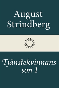 Tjänstekvinnans son 1 (e-bok) av August Strindb