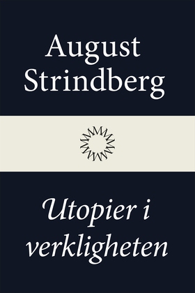 Utopier i verkligheten (e-bok) av August Strind
