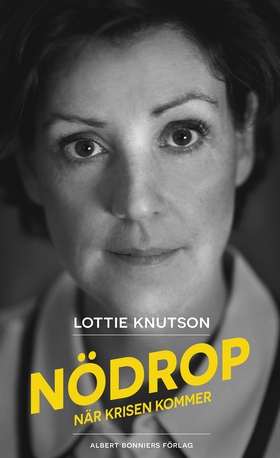Nödrop : när krisen kommer (e-bok) av Lottie Kn