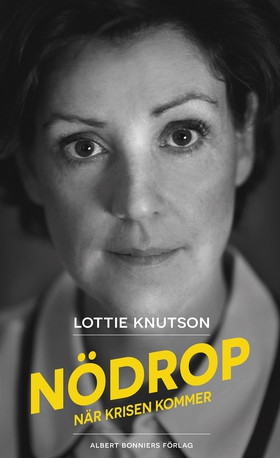 Nödrop : När krisen kommer (e-bok) av Lottie Kn