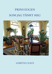Prins Eugen som jag tänkt mig (e-bok) av Lisbet