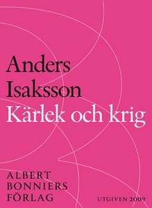 Kärlek och krig : Revolutionen 1809 (e-bok) av