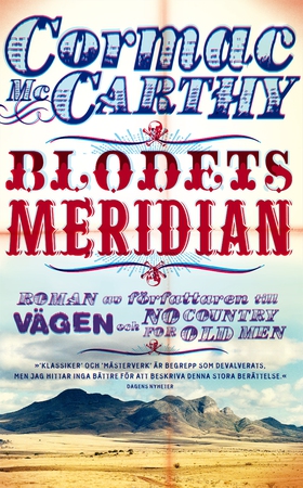 Blodets meridian (e-bok) av Cormac McCarthy