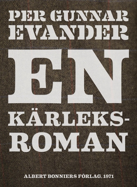 En kärleksroman (e-bok) av Per Gunnar Evander,