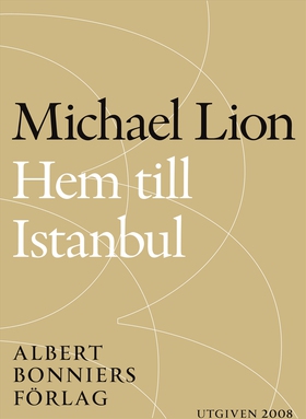 Hem till Istanbul (e-bok) av Michael Lion