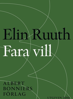Fara vill (e-bok) av Elin Ruuth