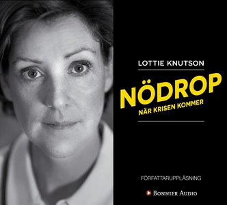Nödrop : När krisen kommer (ljudbok) av Lottie