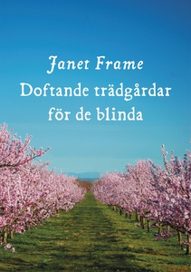 Doftande trädgårdar för de blinda (e-bok) av Ja