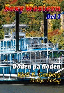Sexy Western - Del 3 - Döden på floden (e-bok)