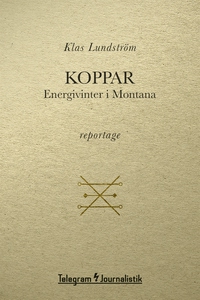 Koppar - Energivinter i Montana (e-bok) av Klas