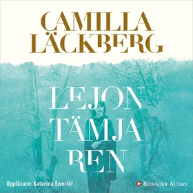 Lejontämjaren (ljudbok) av Camilla Läckberg