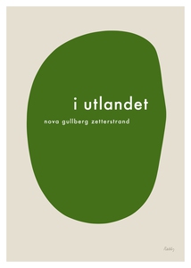 I utlandet (e-bok) av Nova Gullberg Zetterstran