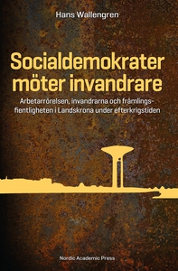 Socialdemokrater möter invandrare : arbetarröre