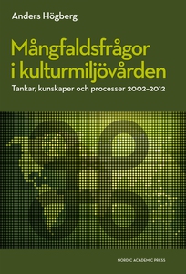 Mångfaldsfrågor i kulturmiljövården : tankar, k