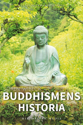 Buddhismens historia (e-bok) av Sören Wibeck