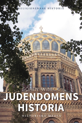 Judendomens historia (e-bok) av Sören Wibeck
