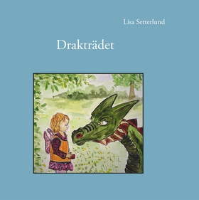 Drakträdet (e-bok) av Lisa Setterlund