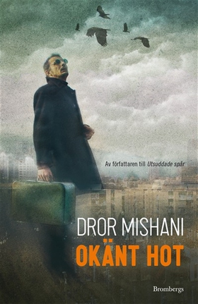 Okänt hot (e-bok) av Dror Mishani