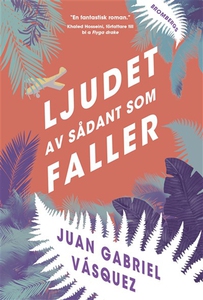 Ljudet av sådant som faller (e-bok) av Juan Gab