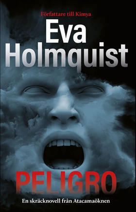 Peligro (e-bok) av Eva Holmquist