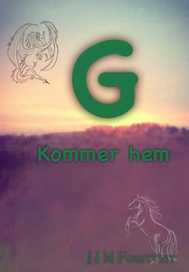 G kommer hem (e-bok) av J I M Fosstveit