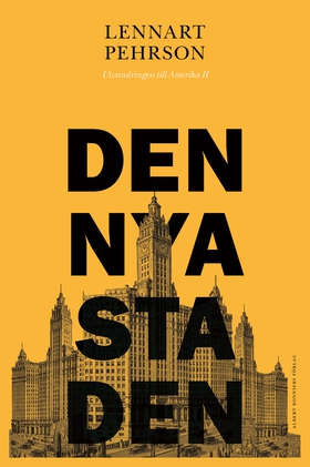 Den nya staden (e-bok) av Lennart Pehrson