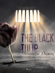 The Black Tulip (e-bok) av Alexandre Dumas