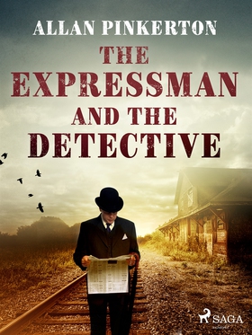 The Expressman and the Detective (e-bok) av All